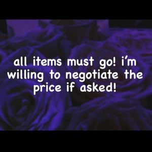 i am willing to negotiate the price on all items!